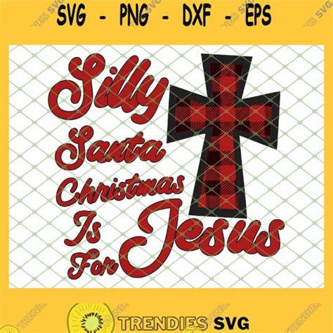 Download Free Silly Santa Is For Jesus svg Files DXF Files