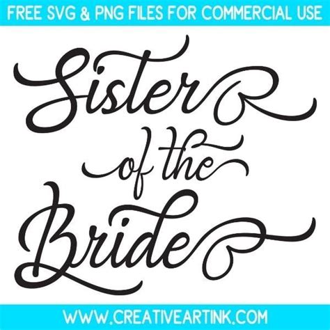 Download Free Sister of The Bride, Bridal Wedding Party Cut File SVG DXF Files