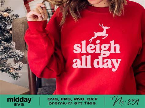 Download Free Sleigh All Day SVG Cut File Files DXF Files