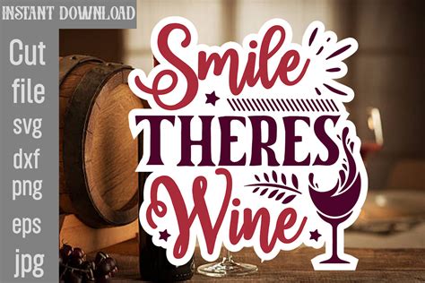 Download Free Smile There's Wine SVG Cut File Files Free PSD Mockups