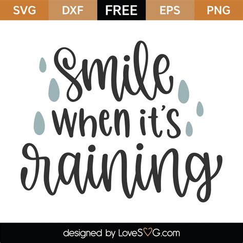 Download Free Smile When It's Raining SVG Cut File Files DXF Files