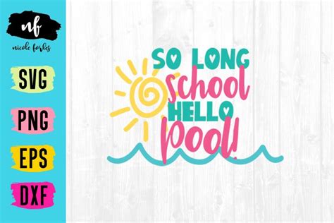 Download Free So Long School Hello Pool SVG Cut File Easy Edite