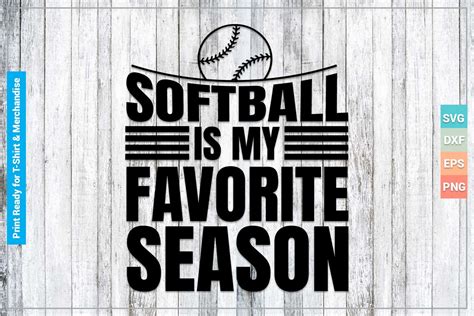 Download Free Softball Is My Favorite Season SVG Cut File DXF Files