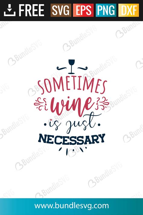 Download Free Sometimes Wine Is Just Necessary SVG Cut File Files Free PSD Mockups