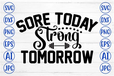 Download Free Sore Today Strong Tomorrow Gym SVG Cut File DXF Files