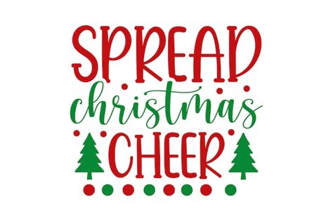 Download Free Spread a Little Christmas Cheer Files For Crafts