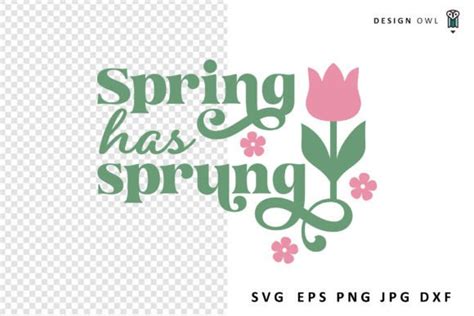 Download Free Spring Has Sprung SVG Cut File Creativefabrica For Crafts