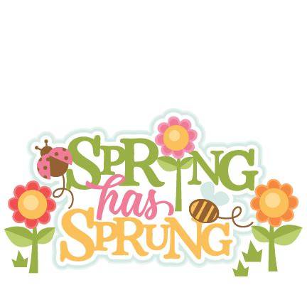 Download Free Spring Has Sprung SVG Cut File Files