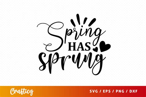 Download Free Spring Has Sprung SVG Cut File Files For Crafts