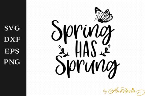 Download Free Spring Has Sprung SVG Cut File Printable