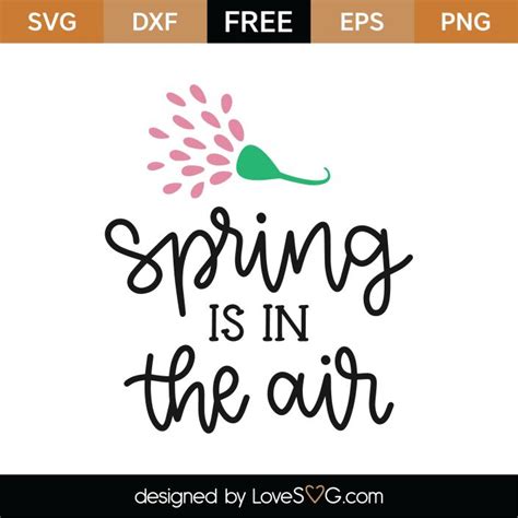 Download Free Spring Is In The Air SVG Cut File Easy Edite