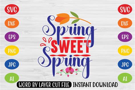 Download Free Spring Sweet Spring SVG Cut File Silhouette For Crafts