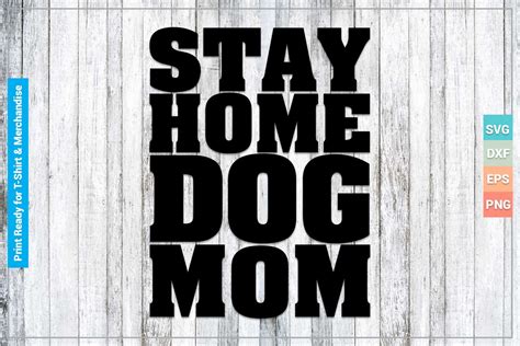 Download Free Stay At Home Dog Mom SVG Cut File Files For Crafts