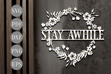 Download Free Stay Awhile SVG Cutting File, Home Decor Papercut, DXF, PDF Files For Crafts