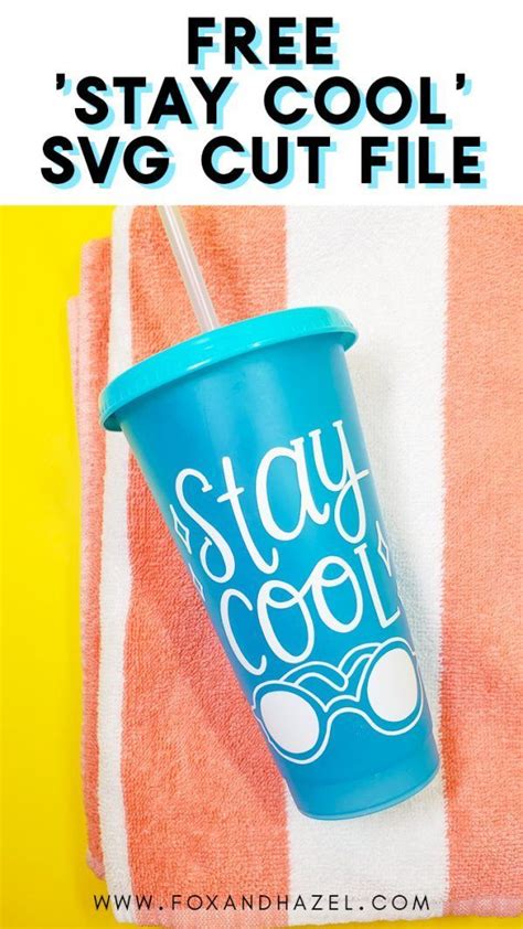 Download Free Stay Cool This Summer SVG Cut File Printable