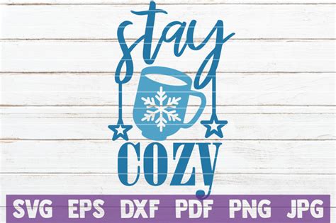 Download Free Stay Cozy SVG Cut File Easy Edite