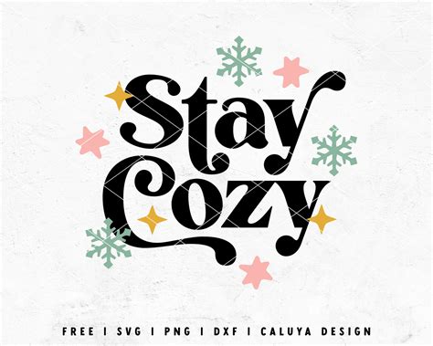 Download Free Stay Cozy SVG Cut File Images