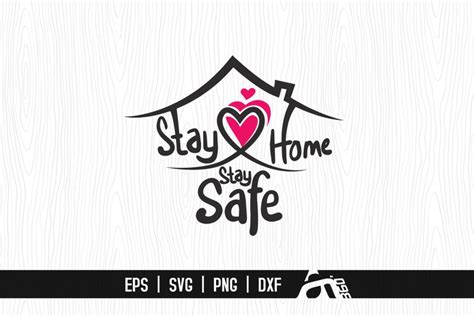 Download Free Stay Home Stay Safe - A Social Distancing SVG Cut File Files For Crafts