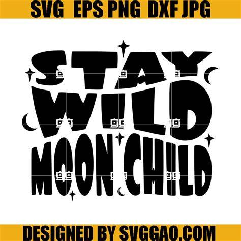 Download Free Stay Wild Moon Child SVG DXF Files