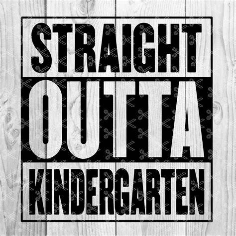 Download Free Straight Outta Kindergarten DXF Files