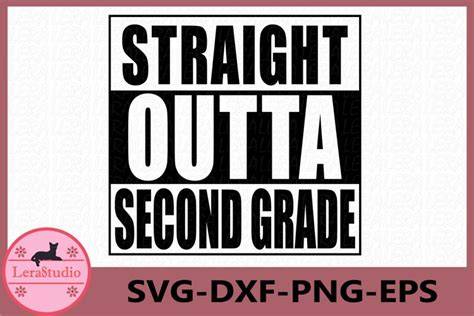 Download Free Straight Outta Second Grade Files DXF Files
