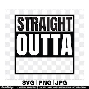 Download Free Straight Outta for Cricut Machine