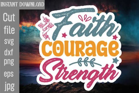Download Free Strength Faith Courage SVG Cut File For Crafts
