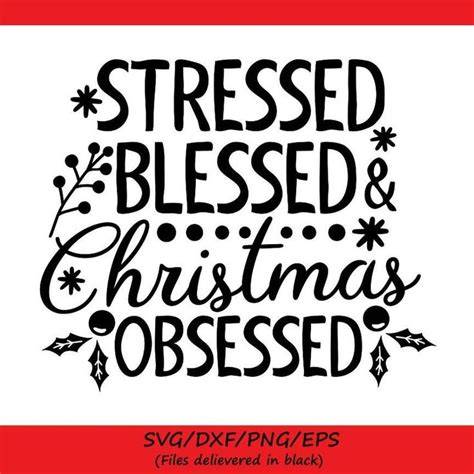 Download Free Stressed And Christmas Obsessed SVG Cut File DXF Files