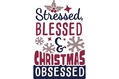 Download Free Stressed And Christmas Obsessed SVG Cut File For Crafts