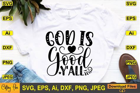 Divinely Crafted: Unlock the Power of Faith with Free SVG Files - God Is Good Y'all!
