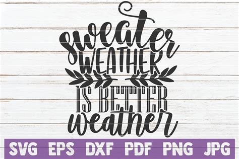 Download Free Sweater Weather Is Better Weather SVG Cut File Files Free PSD Mockups
