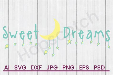 Download Free Sweet Dreams - SVG File, DXF File Files DXF Files