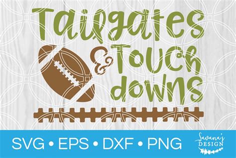 Download Free Tailgates and touchdowns SVG ,DXF ,EPS,PNG Files