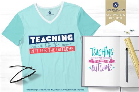 Download Free Teaching-not in it for the Income, in it for the Outcome
svg/printable Files
