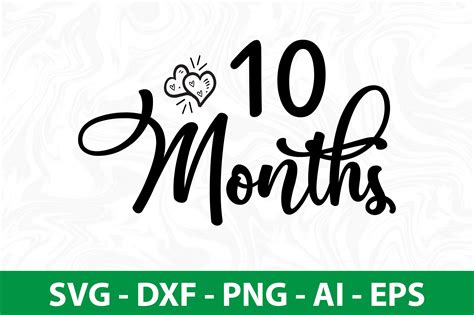 Download Free Ten Months - SVG File, DXF File Cricut SVG Free PSD Mockups