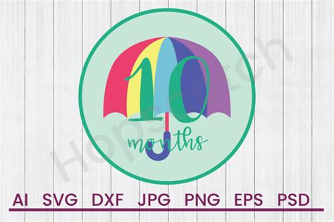 Download Free Ten Months - SVG File, DXF File Files For Crafts