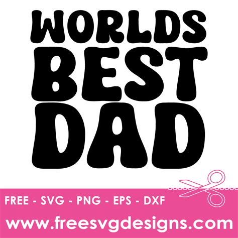 Download Free The Best Dad SVG Design Files Free PSD Mockups