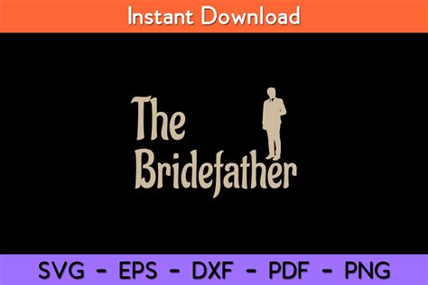 Download Free The Bridefather Father's Day Gift For Silhouette