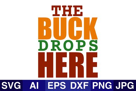 Download Free The Buck Drops Here SVG Cut File Files