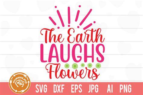 Download Free The Earth Laughs In Flowers SVG Cut File For Crafts