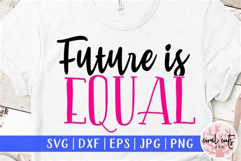Download Free The future is equal SVG DXF Files