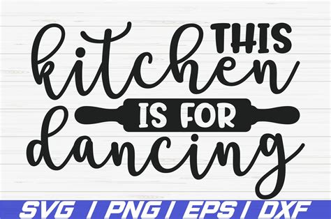 Download Free This Kitchen Is For Dancing SVG Cut File For Cricut