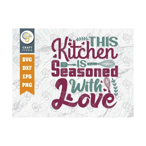 Download Free This Kitchen Is Seasoned With Love SVG Cut File DXF Files