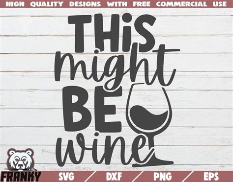 Download Free This Might Be Wine Files For Crafts