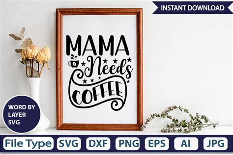 Download Free This Mom Needs Coffee Svg Cut File Files For Crafts