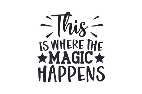 Download Free This is where the magic happens! SVG Cut File 064 Silhouette Free PSD Mockups