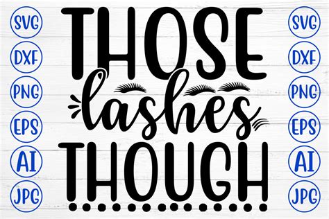 Download Free Those Lashes Though SVG Cut File DXF Files