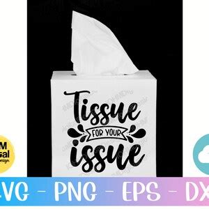 Download Free Tissue For Your Issue Files for Cricut