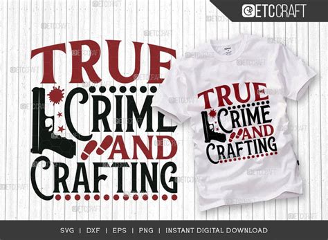 Download Free True Crime And Crafting SVG Cut File Cut Files