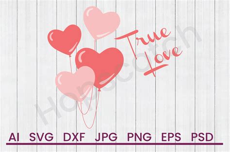 Download Free True Love - SVG File, DXF File For Cricut